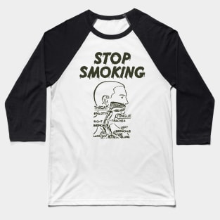 STOP SMOKING Baseball T-Shirt